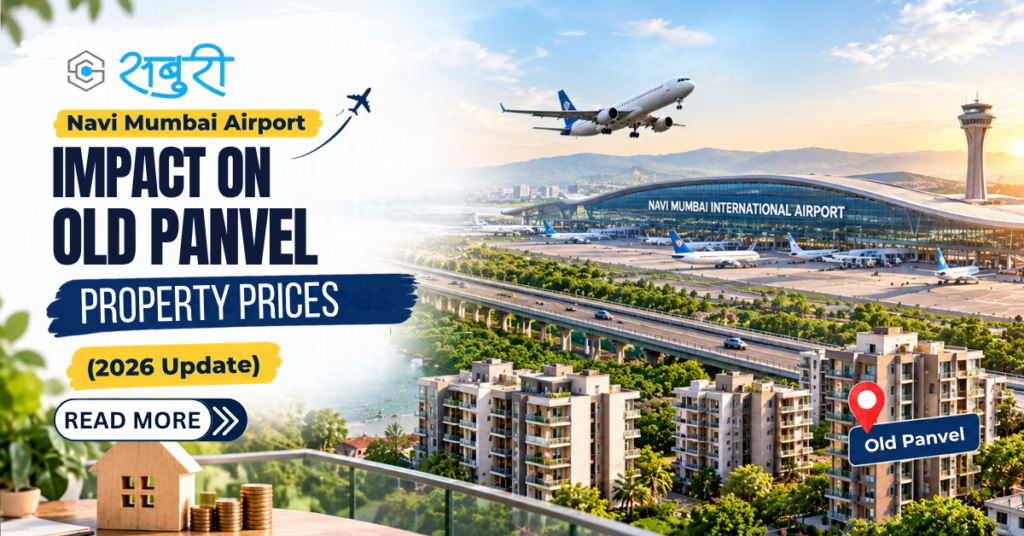 Navi Mumbai Airport Impact on Old Panvel Property Prices (2026 Update)
